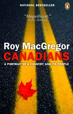 Canadians: A Portrait Of A Country And Its People,Used