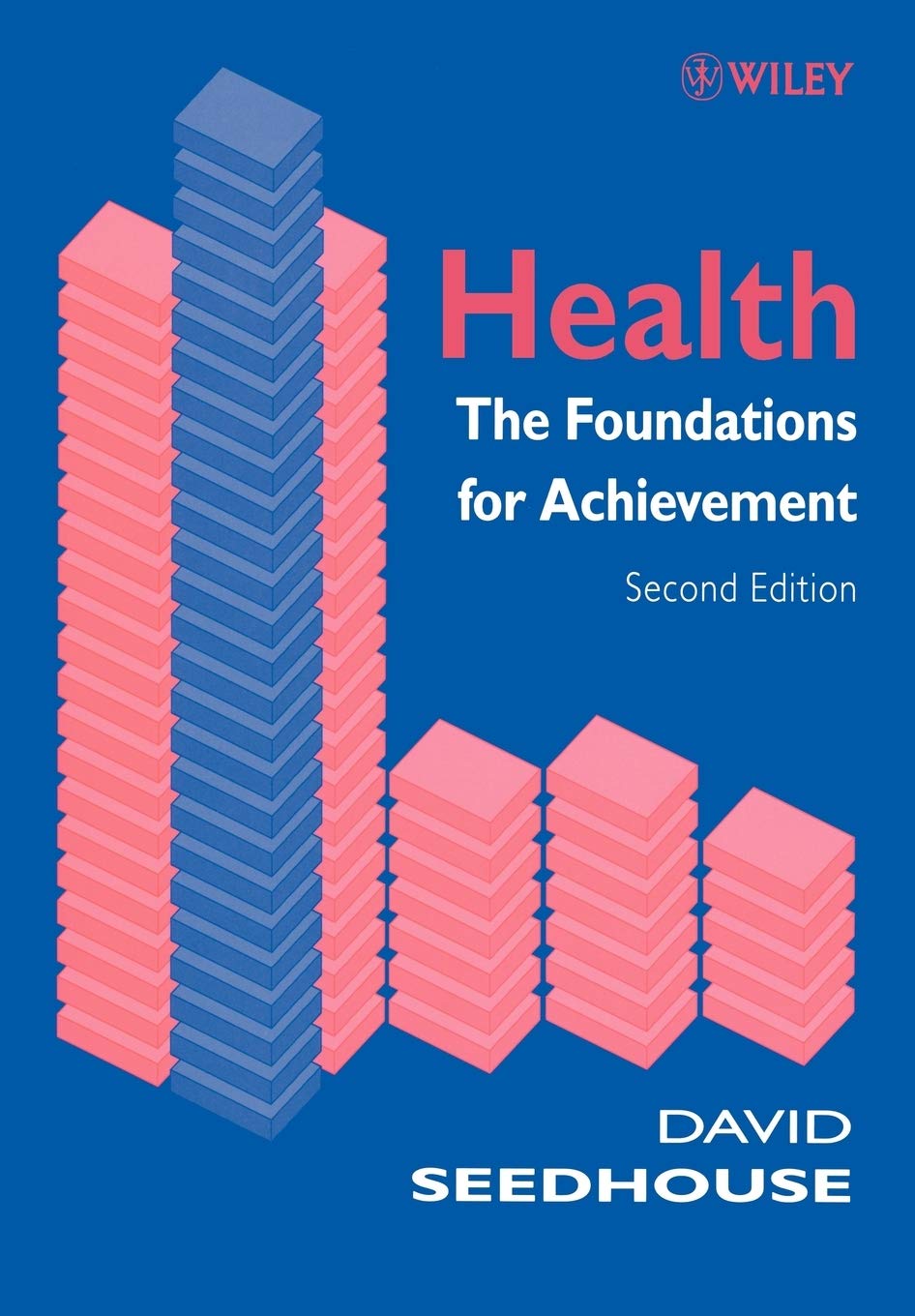 Health: The Foundations for Achievement, 2nd Edition,New
