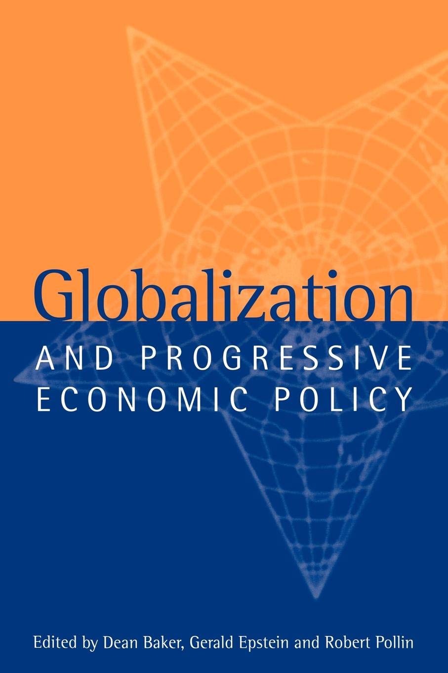 Globalization and Progressive Economic Policy,New