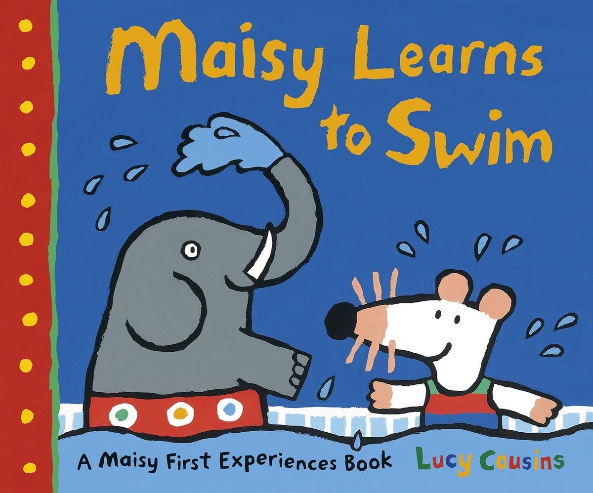 Maisy Learns to Swim: A Maisy First Experience Book (Maisy First Experiences),Used