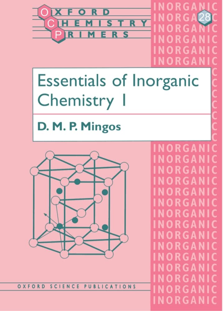 Essentials of Inorganic Chemistry 1 (Oxford Chemistry Primers),Used