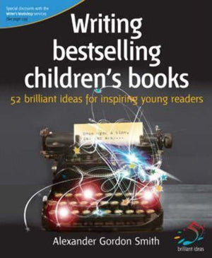 Writing Bestselling Children's Books (52 Brilliant Ideas),New