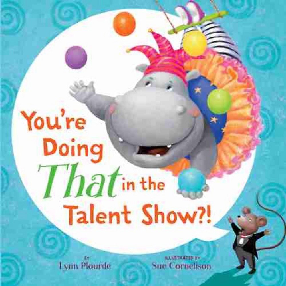 You'Re Doing That In The Talent Show?!