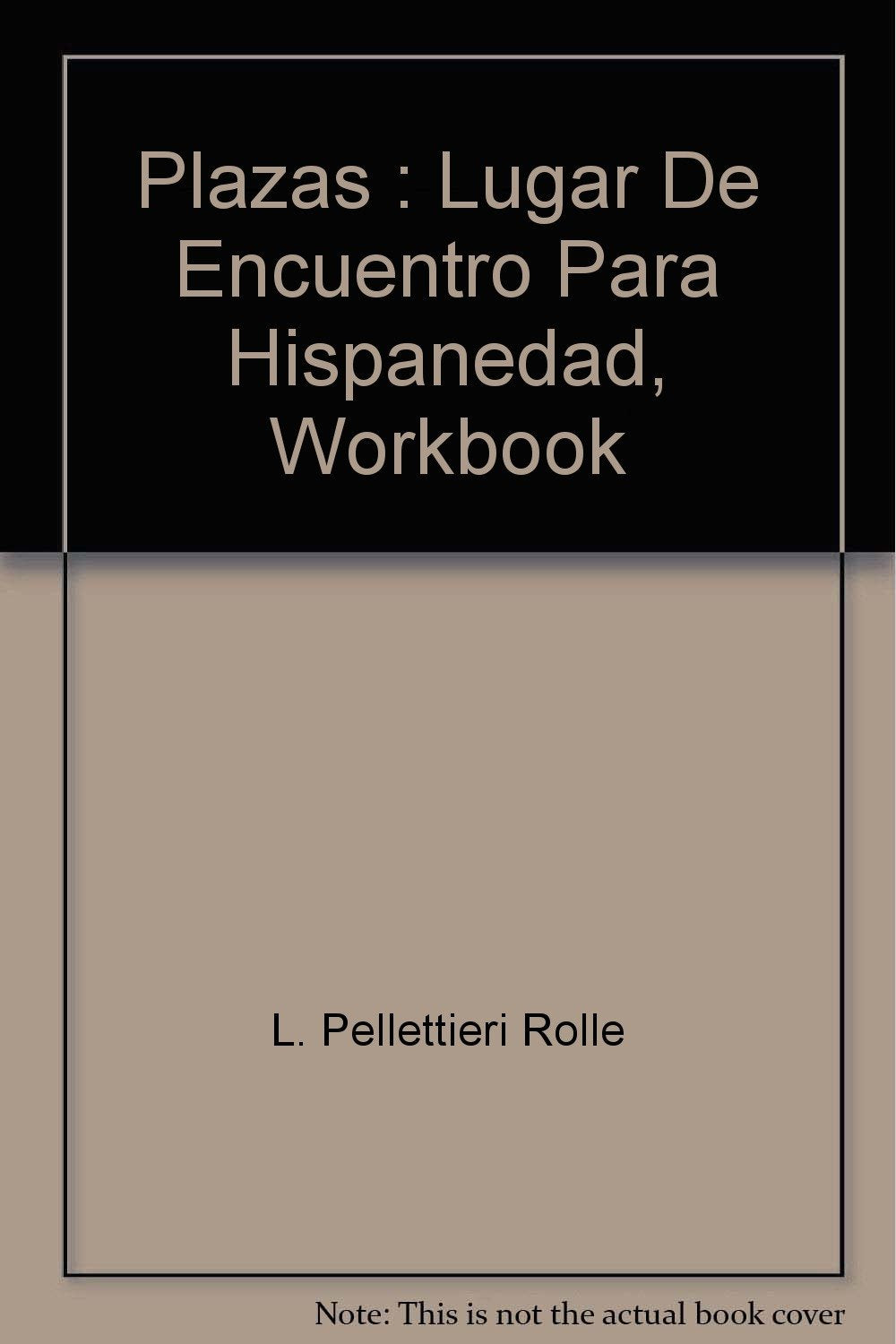 Plazas  Lugar de encuentro para la hispanidad (Workbook),Used