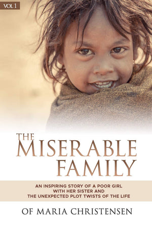 The Miserable Family: An inspiring story of a poor girl with her sister and the unexpected plot twists of the life,Used