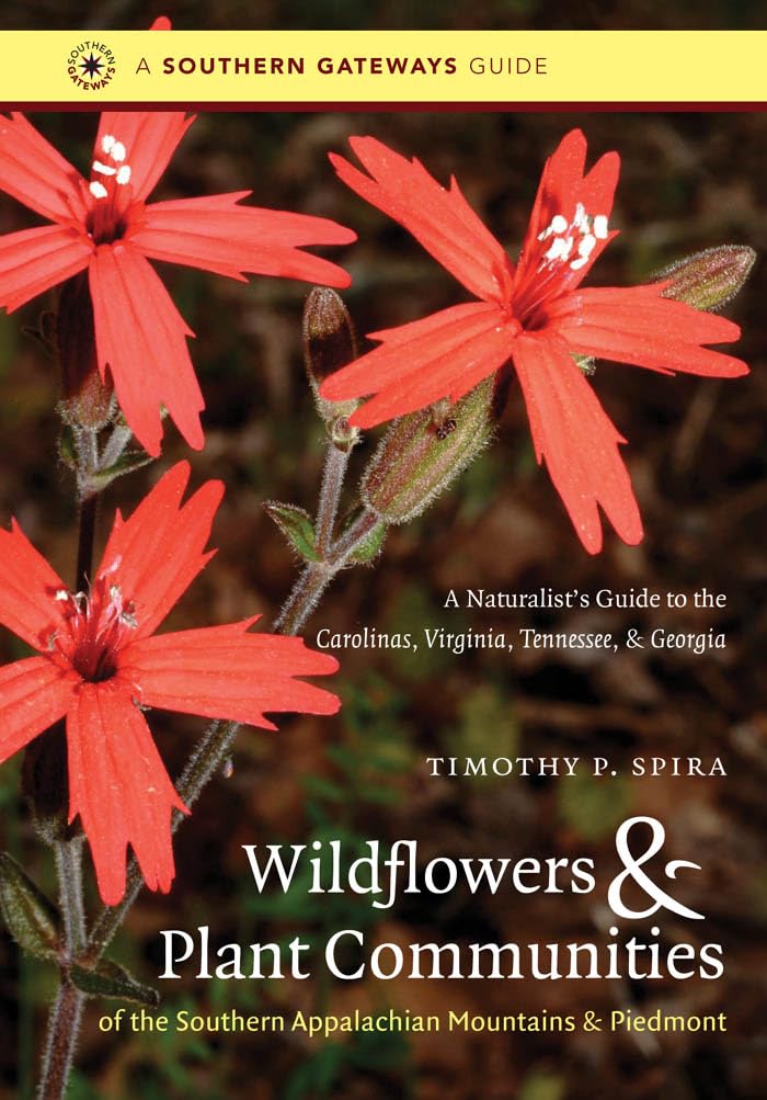Wildflowers And Plant Communities Of The Southern Appalachian Mountains And Piedmont: A Naturalist'S Guide To The Carolinas, Vir,Used