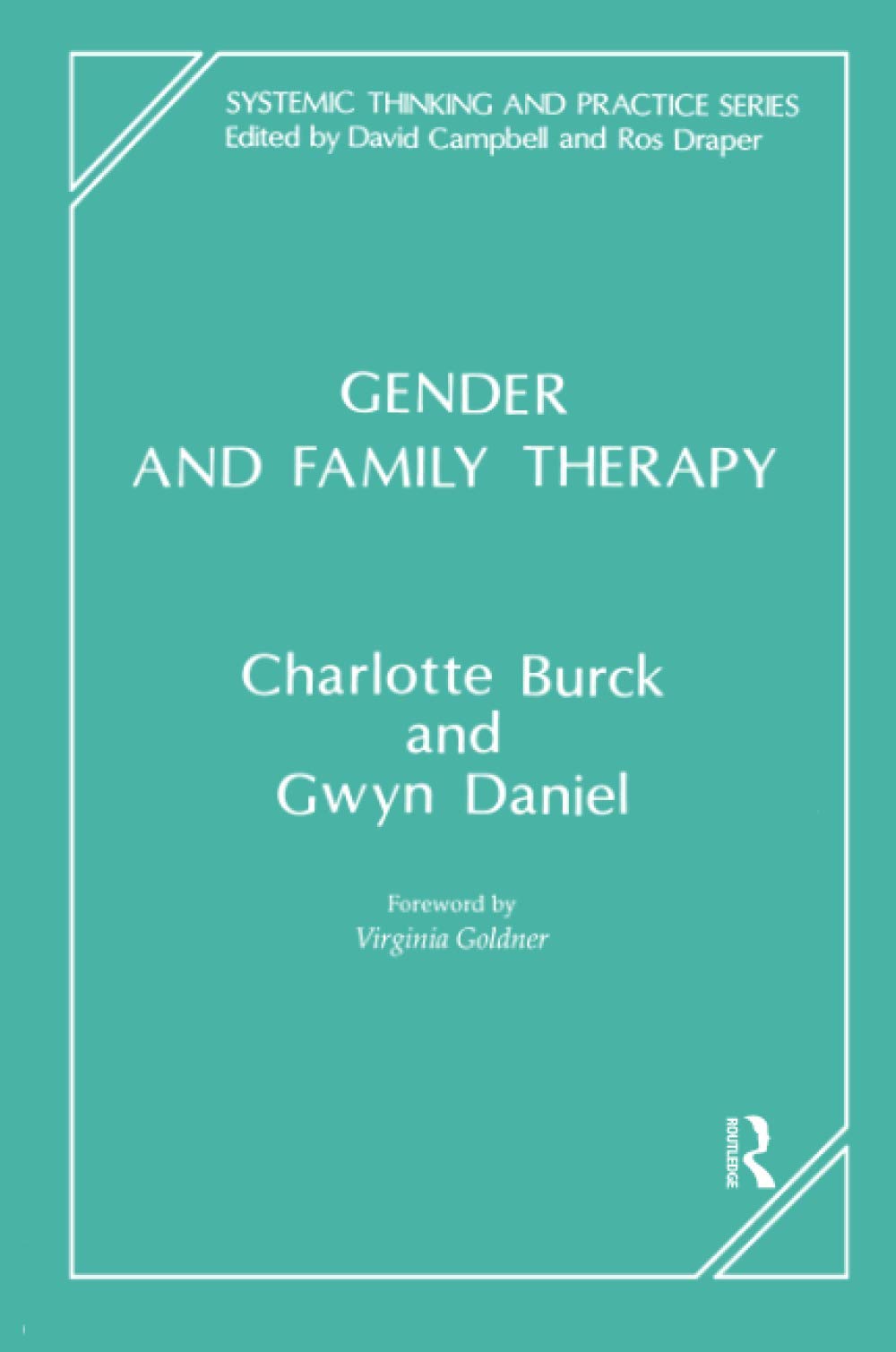 Gender and Family Therapy (The Systemic Thinking and Practice Series),Used
