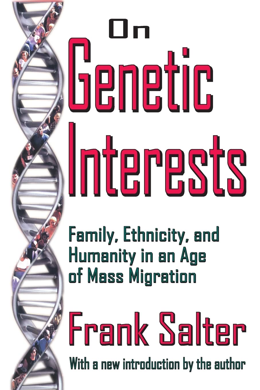 On Genetic Interests: Family, Ethnicity and Humanity in an Age of Mass Migration,Used