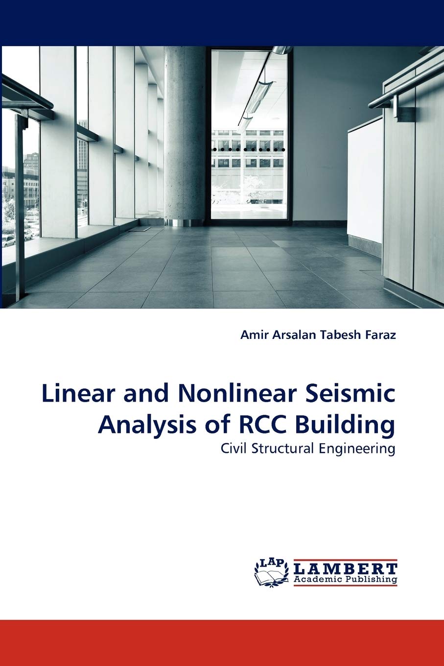 Linear and Nonlinear Seismic Analysis of RCC Building: Civil Structural Engineering,Used