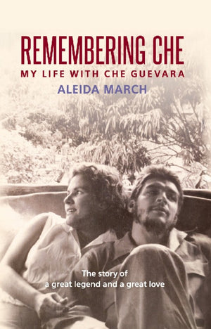Remembering Che: My Life with Che Guevara,Used