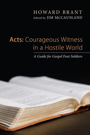 Acts: Courageous Witness In A Hostile World,Used