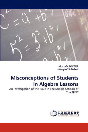 Misconceptions of Students in Algebra Lessons: An Investigation of the Issue in The Middle Schools of The TRNC,Used