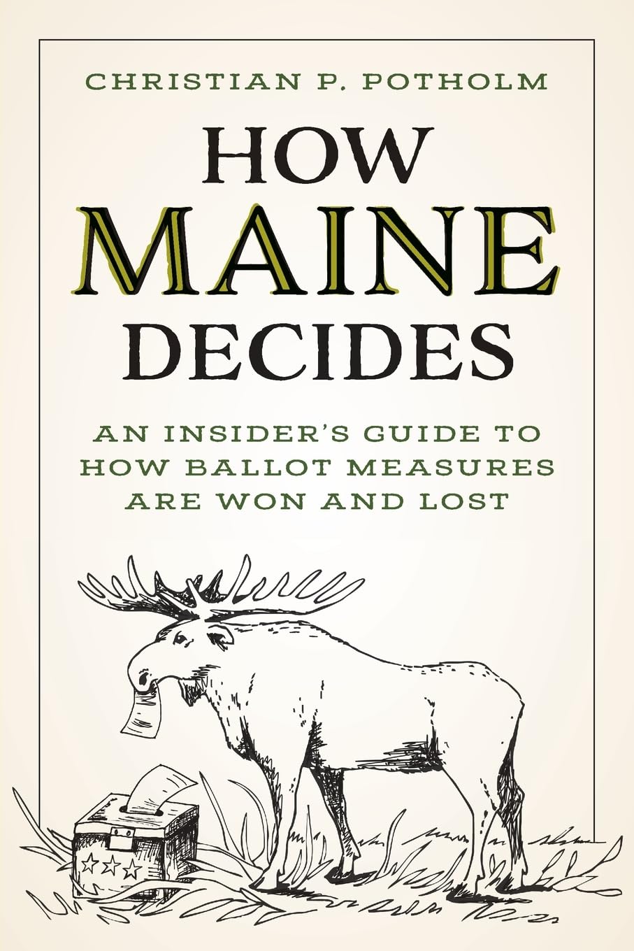 How Maine Decides,New