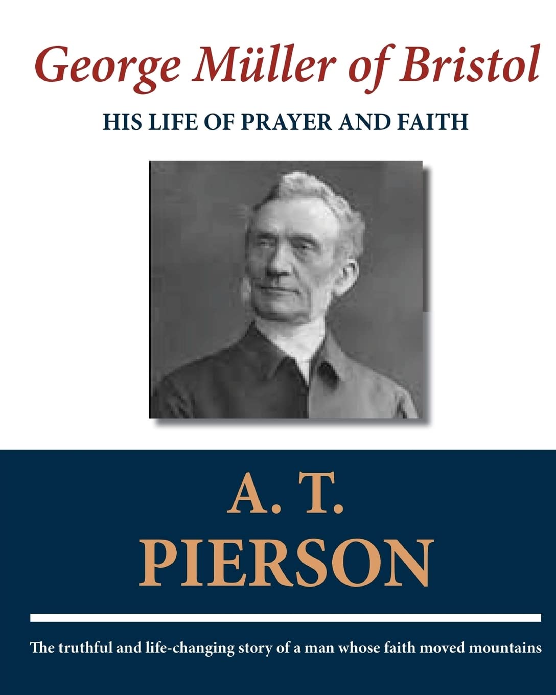 George Mller Of Bristol: His Life Of Prayer And Faith,Used