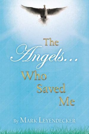 The Angels Who Saved Me,New