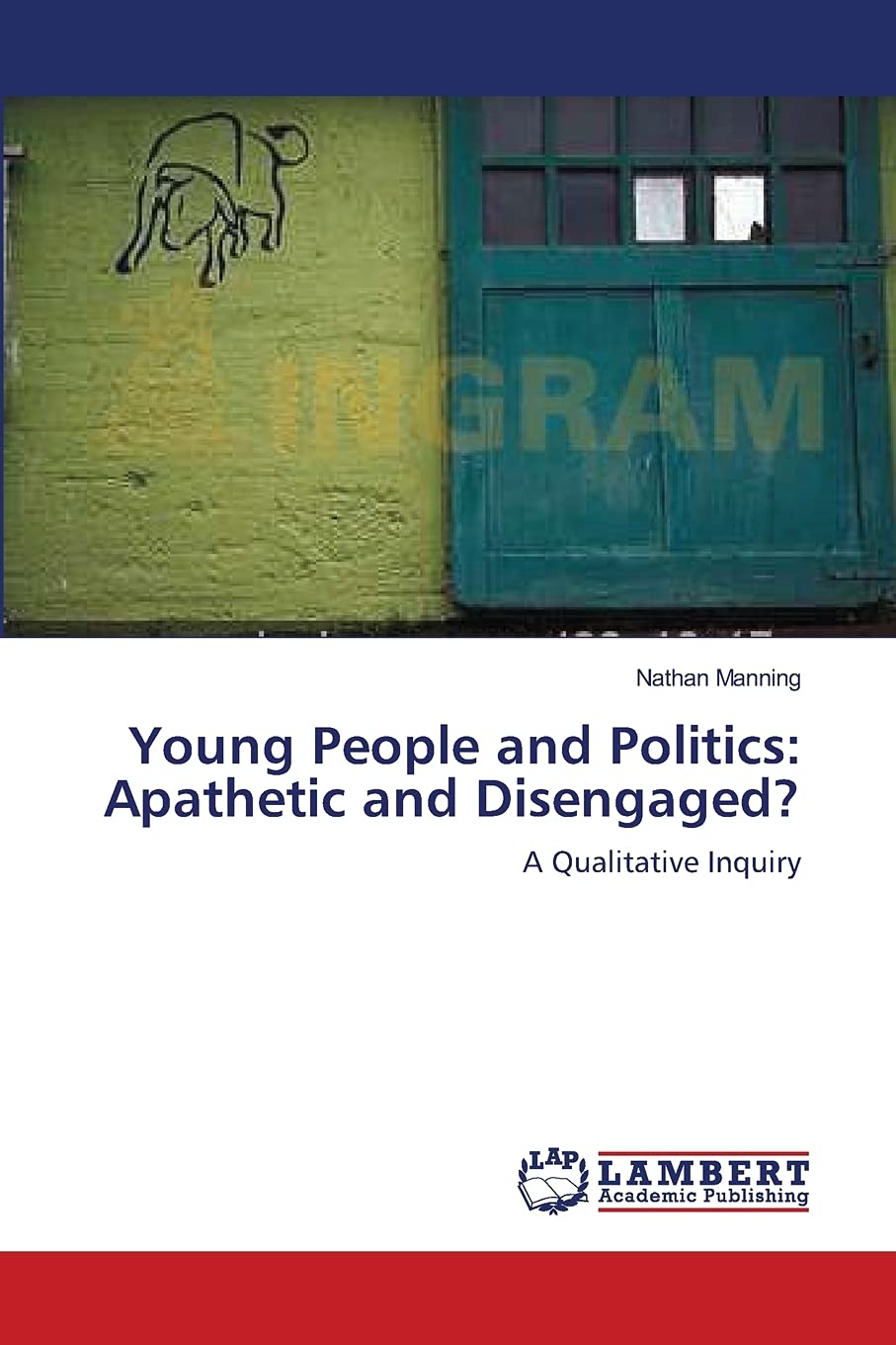 Young People and Politics: Apathetic and Disengaged?: A Qualitative Inquiry,Used
