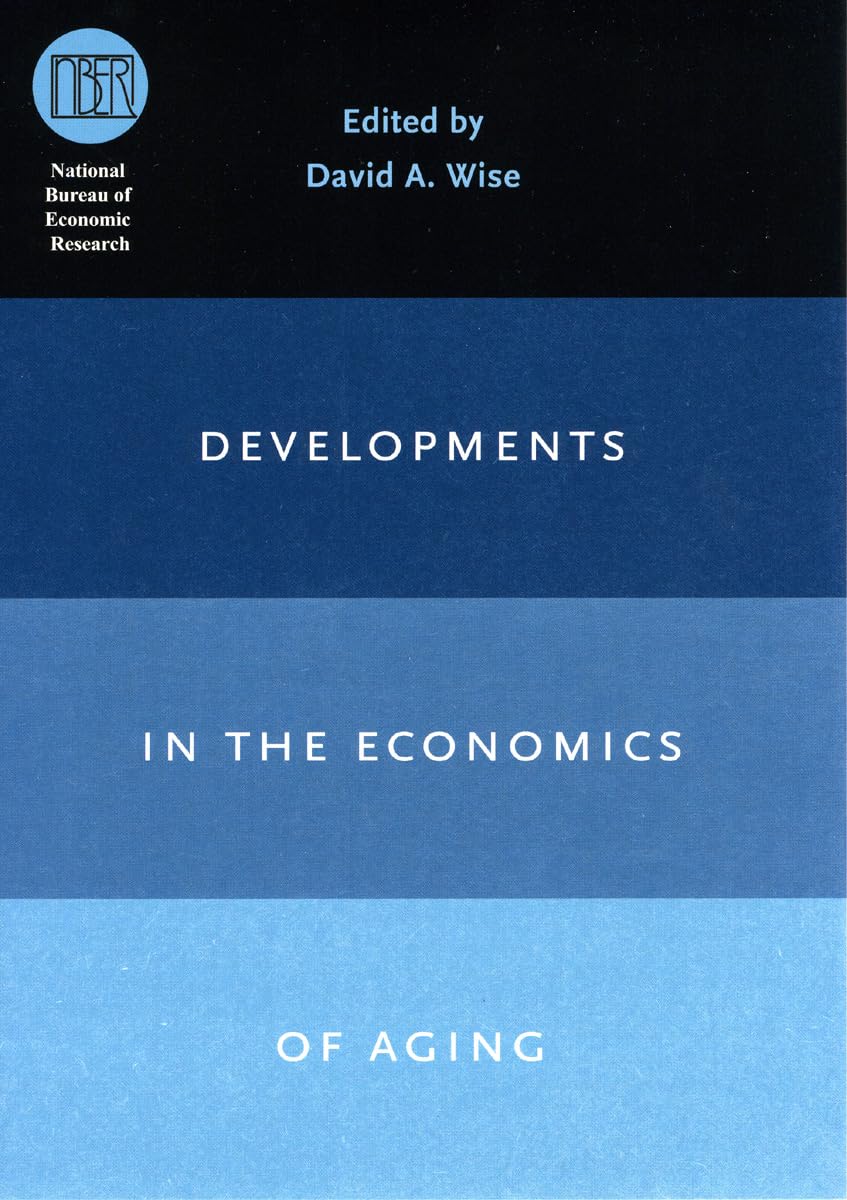 Developments in the Economics of Aging (National Bureau of Economic Research Conference Report),Used