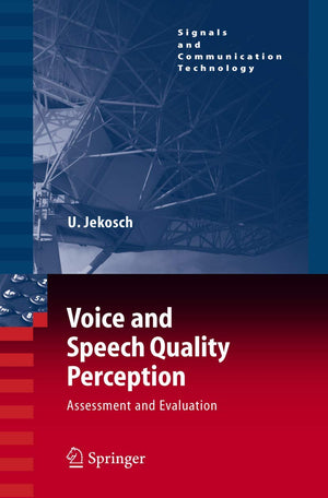 Voice and Speech Quality Perception: Assessment and Evaluation (Signals and Communication Technology),Used