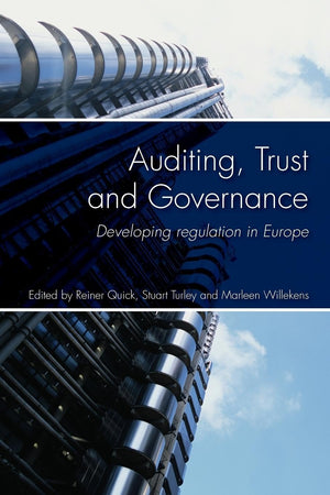 Auditing, Trust And Governance: Developing Regulation In Europe