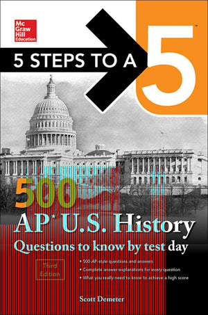 5 Steps to a 5: 500 AP US History Questions to Know by Test Day, Third Edition (McGraw Hill Education 5 Steps to a 5),Used
