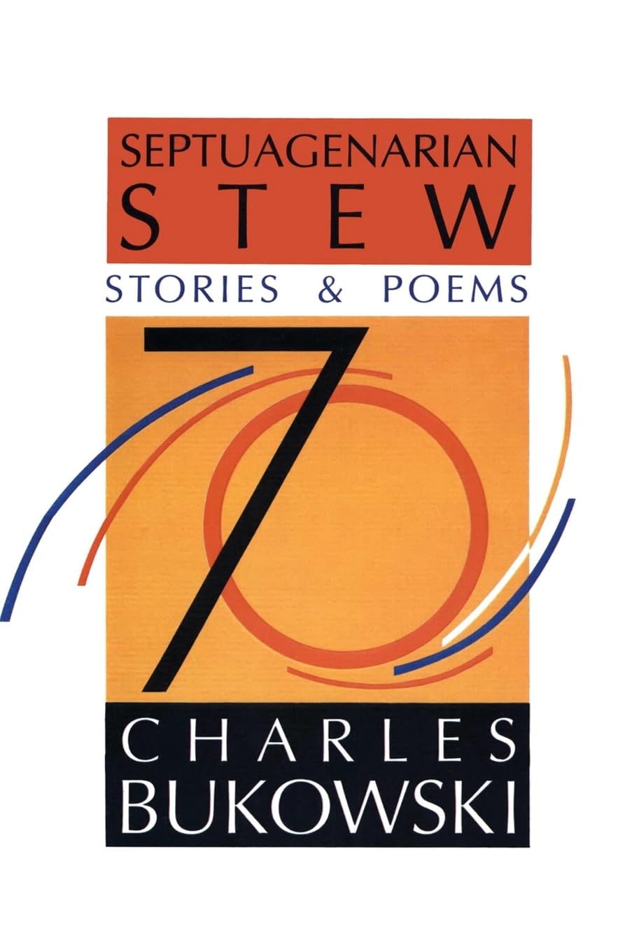 Septuagenarian Stew: Stories & Poems,Used