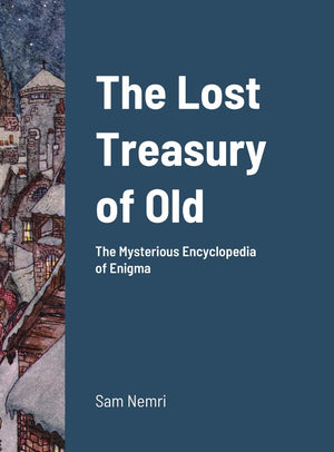 The Lost Treasury of Old: The Mysterious Encyclopedia of Enigma,Used