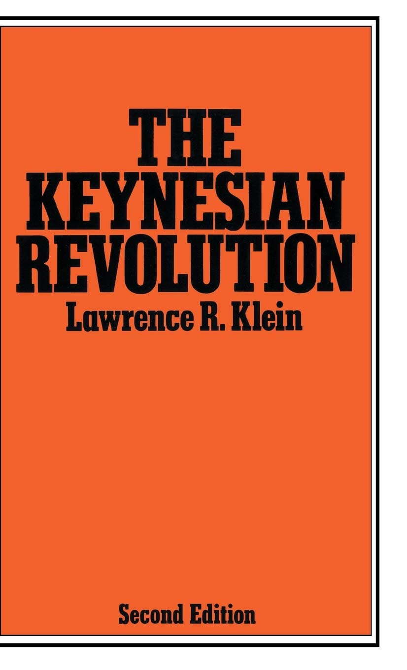 The Keynesian Revolution (Keynesian Studies),Used