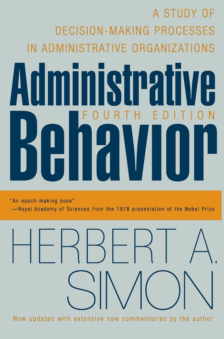 Administrative Behavior, 4th Edition,New