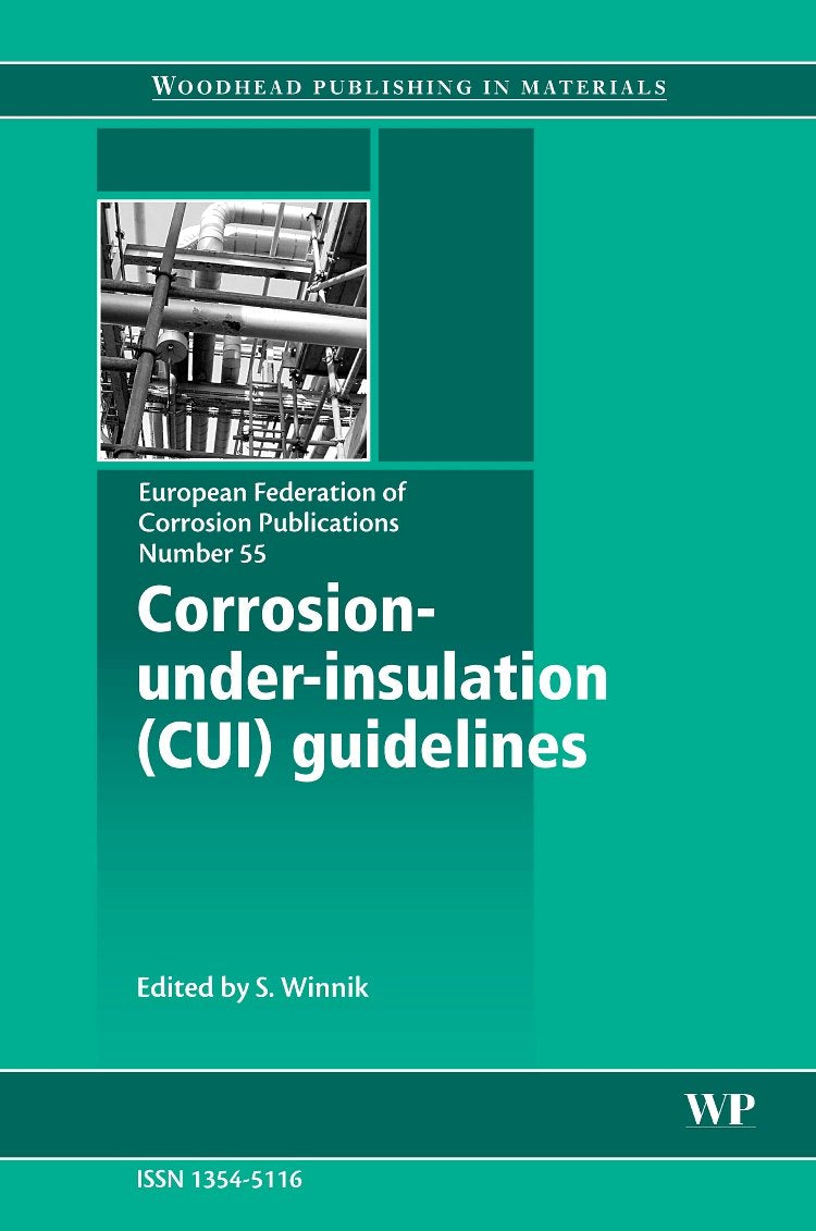 Corrosion Under Insulation (Cui) Guidelines (European Federation Of Corrosion (Efc) Series),Used