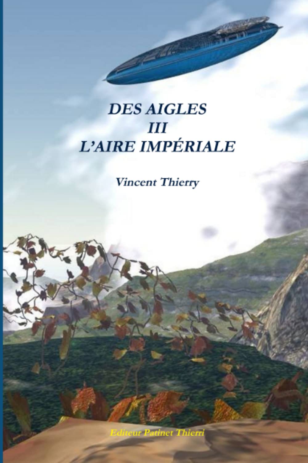 Des Aigles Iii Laire Impriale (French Edition),Used