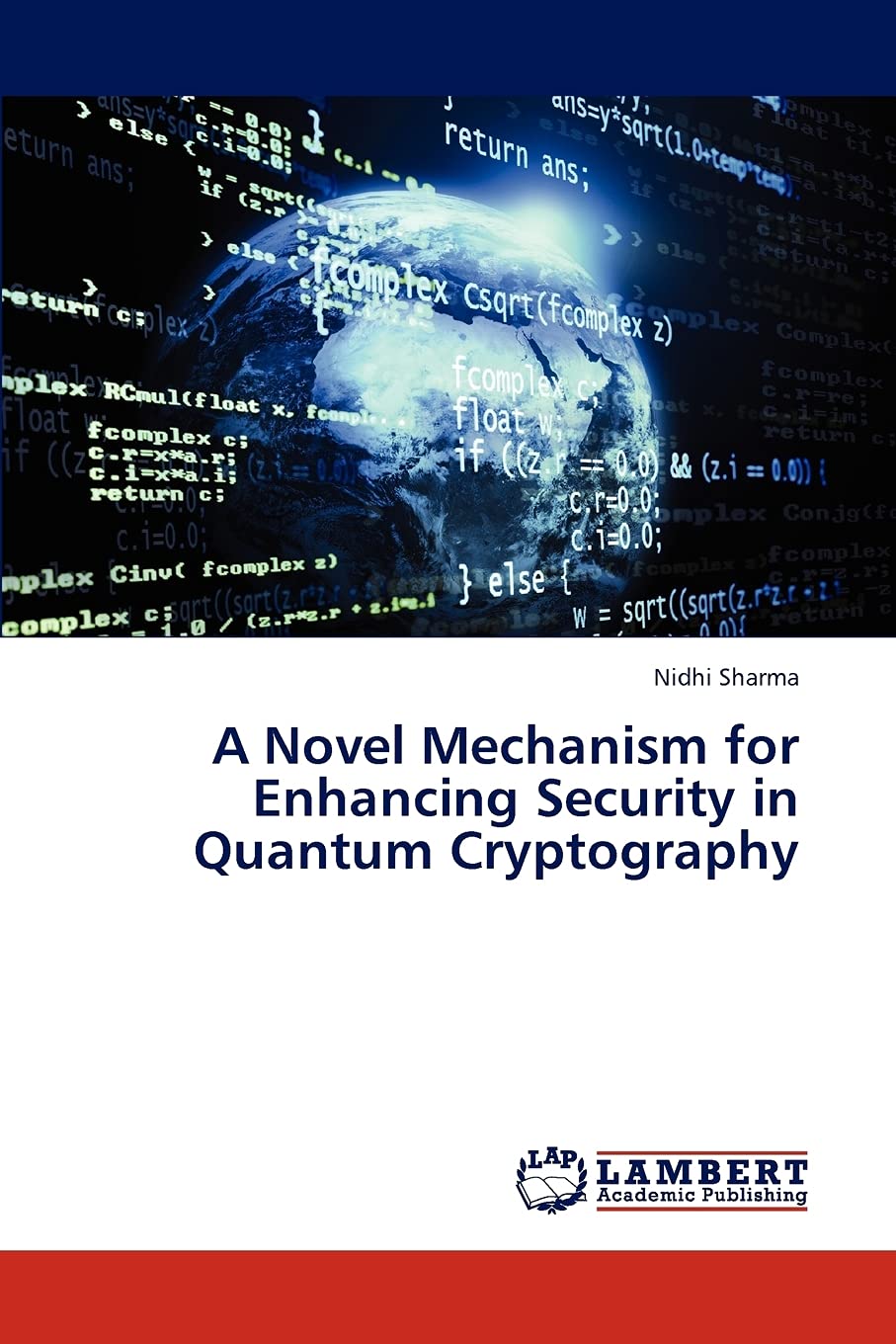 A Novel Mechanism for Enhancing Security in Quantum Cryptography,Used