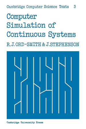 Computer Simulation of Continuous Systems (Cambridge Computer Science Texts, Series Number 3),Used