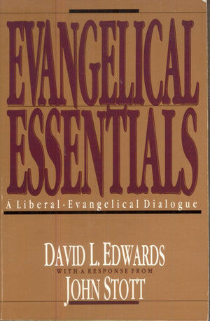 Evangelical Essentials: A Liberal Evangelical Dialogue,New