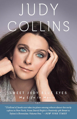 Sweet Judy Blue Eyes: My Life In Music