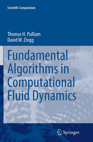 Fundamental Algorithms in Computational Fluid Dynamics (Scientific Computation),Used