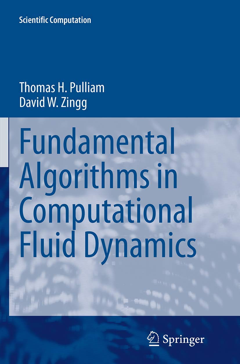 Fundamental Algorithms in Computational Fluid Dynamics (Scientific Computation),Used