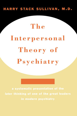 The Interpersonal Theory of Psychiatry,Used