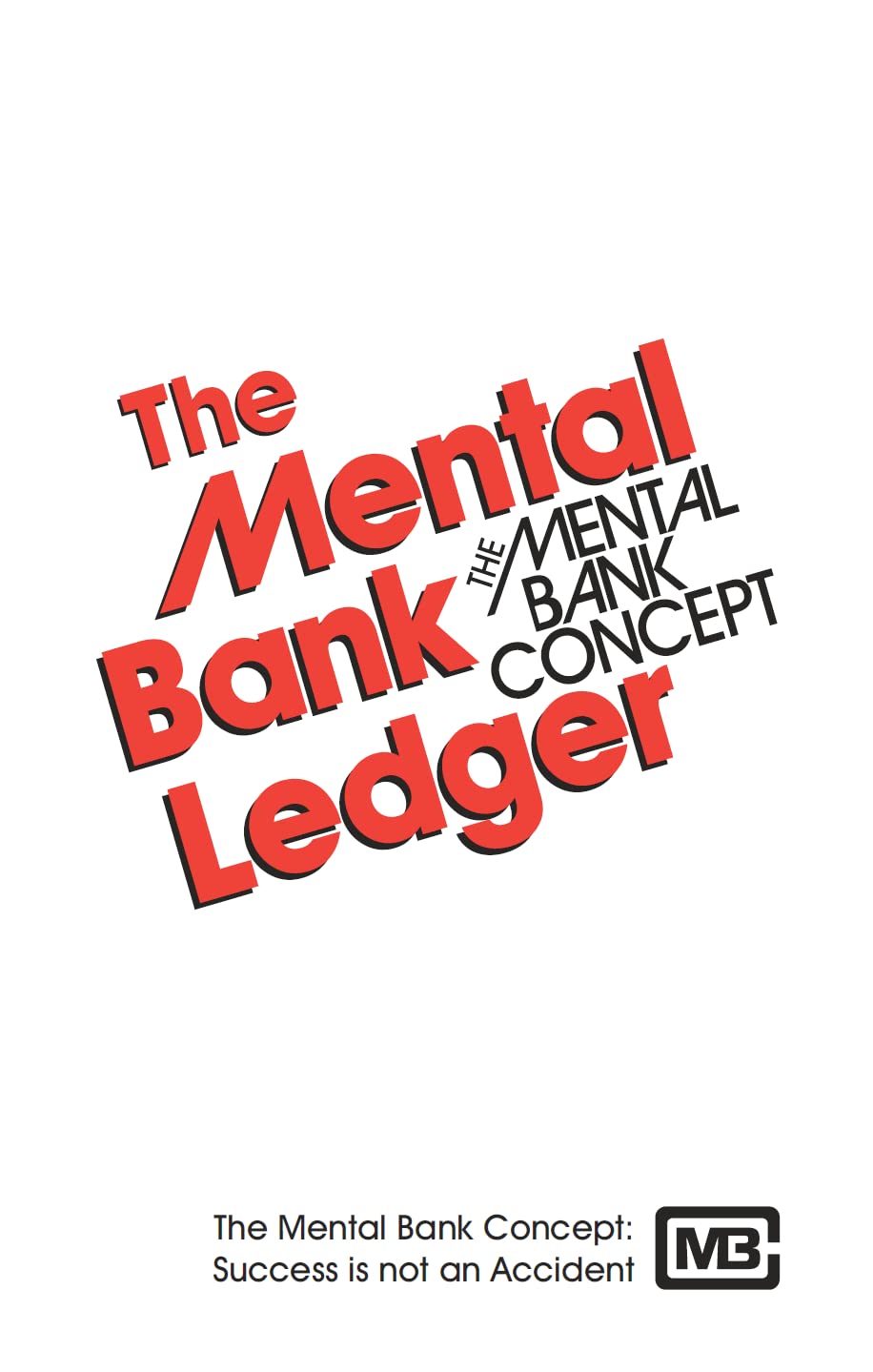 The Mental Bank Ledger