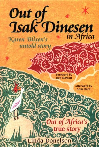 Out Of Isak Dinesen In Africa: Karen Blixen'S Untold Story