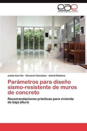 Parmetros para diseo sismoresistente de muros de concreto: Recomendaciones prcticas para vivienda de baja altura (Spanish E,Used