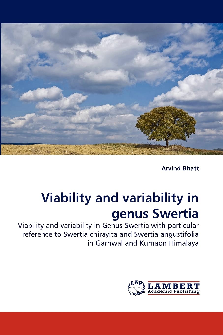 Viability and variability in genus Swertia: Viability and variability in Genus Swertia with particular reference to Swertia chir,Used