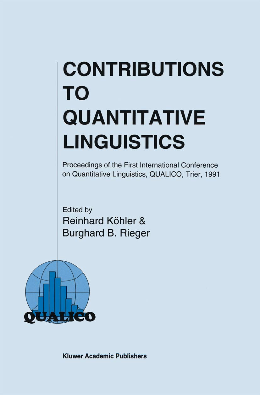 Contributions to Quantitative Linguistics: Proceedings of the First International Conference on Quantitative Linguistics, QUALIC,Used