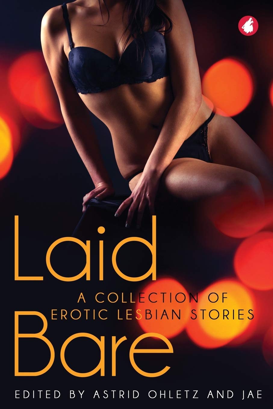 Laid Bare: A Collection of Erotic Lesbian Stories,Used
