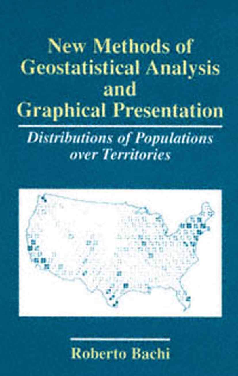 New Methods of Geostatistical Analysis and Graphical Presentation: Distributions of Populations over Territories,Used