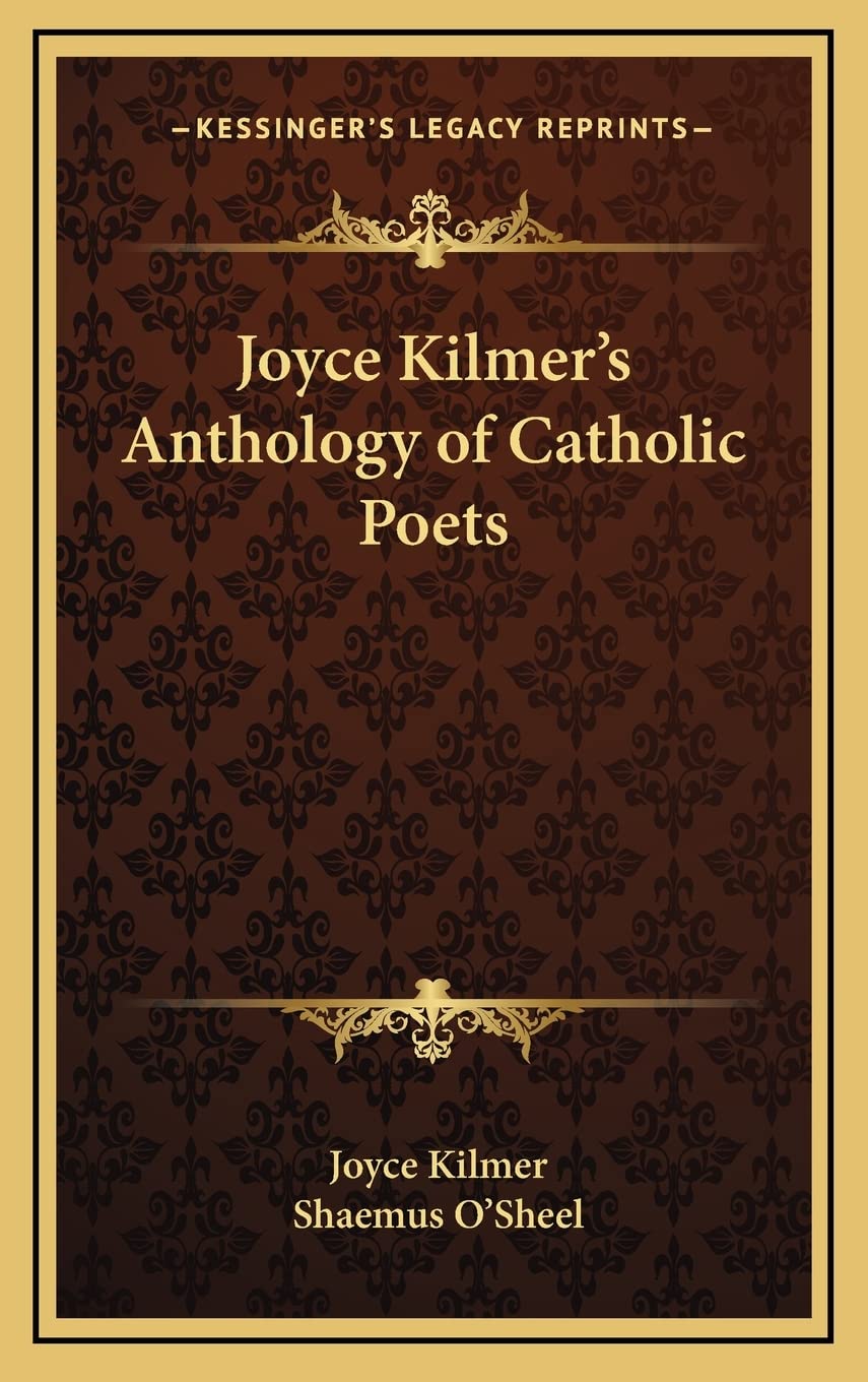 Joyce Kilmer's Anthology of Catholic Poets,Used