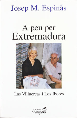 A peu per Extremadura: Las Villuercas i Los Ibores,Used