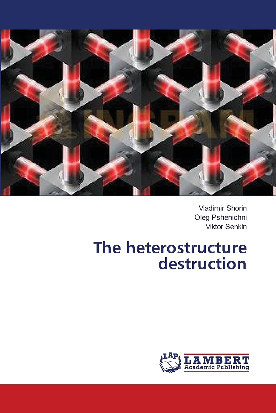 The heterostructure destruction,Used