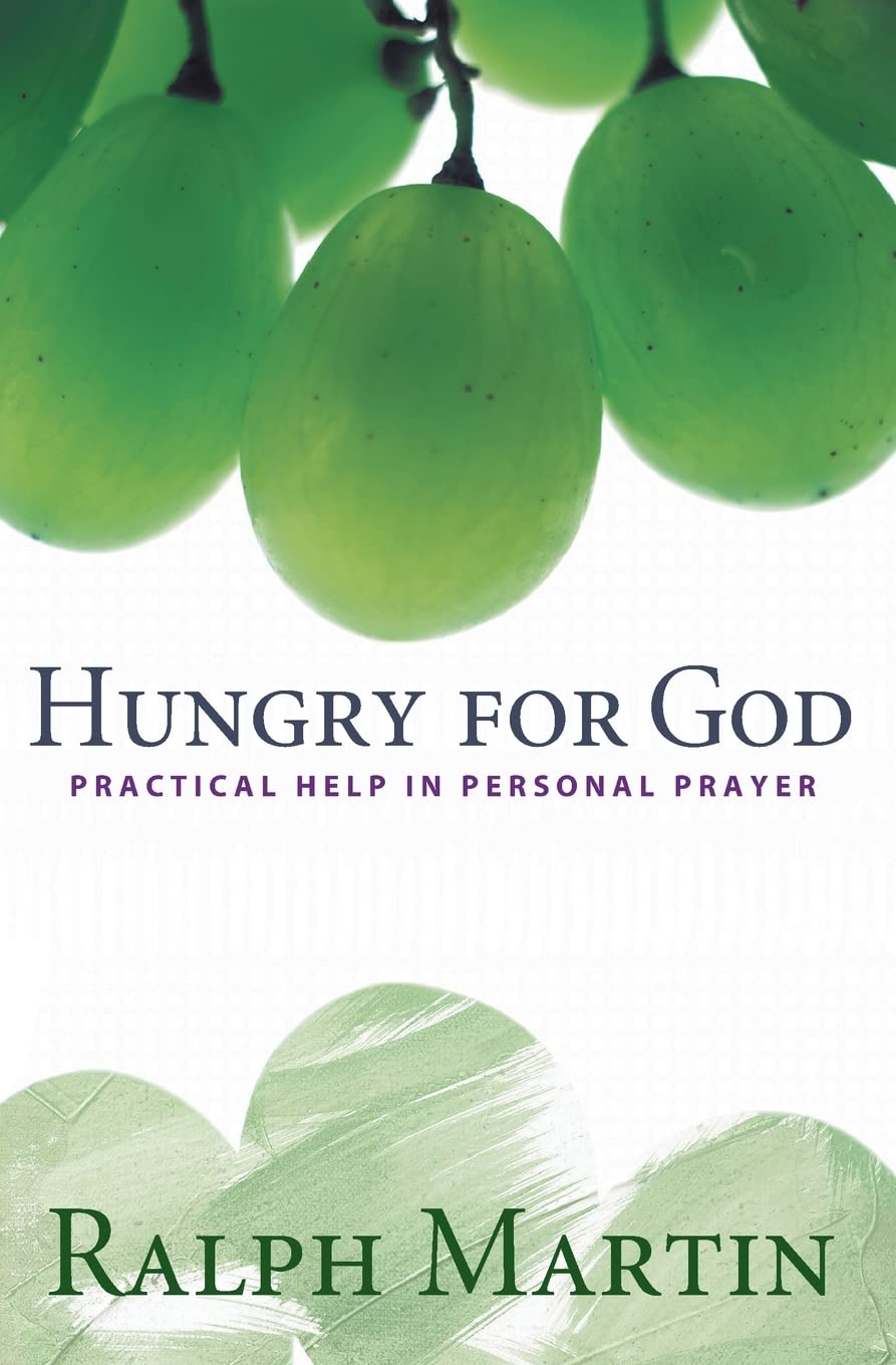 Hungry for God: Practical Help in Personal Prayer,Used
