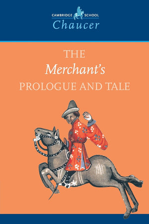 The Merchant's Prologue and Tale (Cambridge School Chaucer),Used