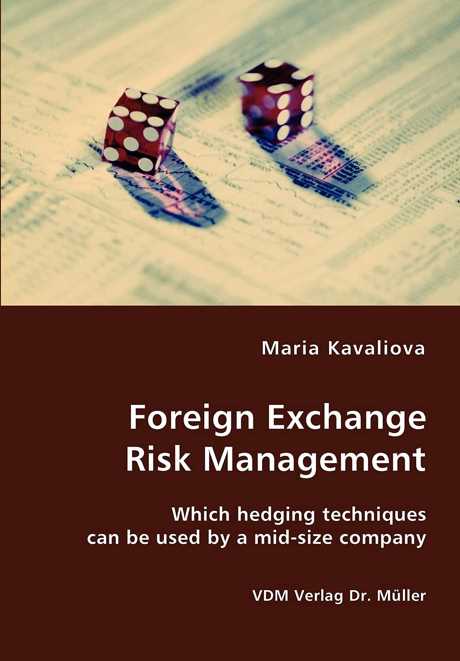 Foreign Exchange Risk Management Which Hedging Techniques Can Be Used By A Midsize Company